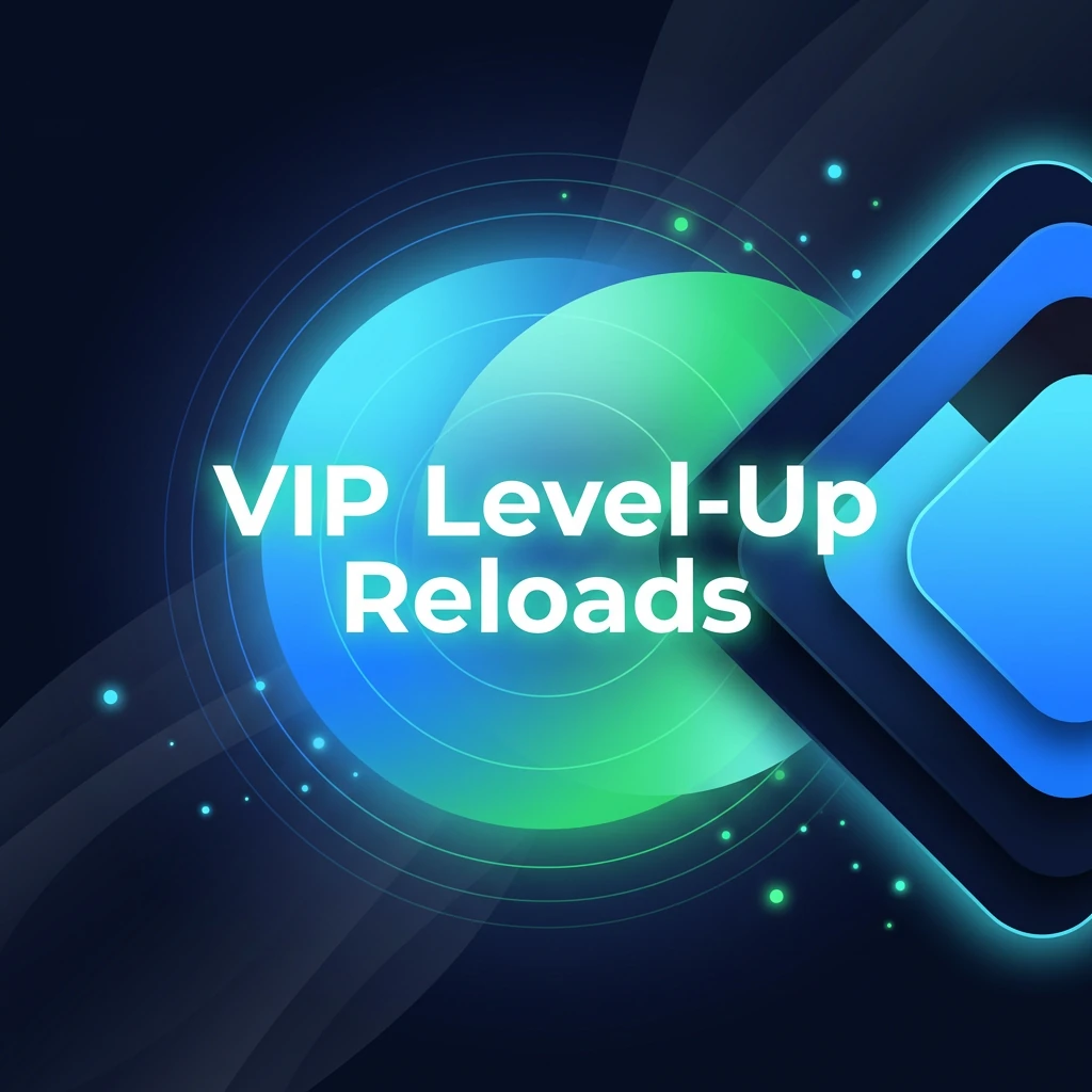 VIP Level-Up Reloads